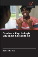 Gluchota Psychologia Edukacja Socjalizacja (Polish Edition) 6209765181 Book Cover