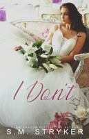 I Don't 1958249041 Book Cover