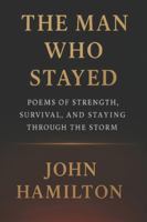 The Man Who Stayed (The Men Who Feel Trilogy) B0G2J9KYK2 Book Cover