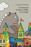 L’aventure de Nommi et Millo - La loi Jungli (French Edition) 2754752641 Book Cover