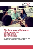 El clima psicológico en el proceso de enseñanza- aprendizaje 6200030359 Book Cover