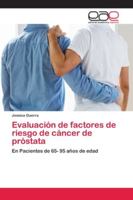 Evaluación de factores de riesgo de cáncer de próstata 6202143851 Book Cover