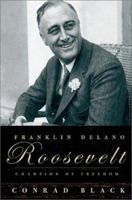 Franklin Delano Roosevelt: Champion Of Freedom 1586482823 Book Cover