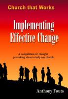 Implementing Effective Change 0981739105 Book Cover