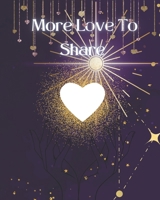 More Love To Share B0DVQRYT8Q Book Cover