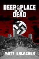 Deep in the Place of the Dead 1963436032 Book Cover