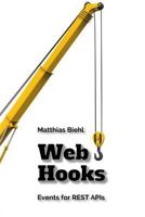 Webhooks: Events for RESTful APIs 1979717060 Book Cover