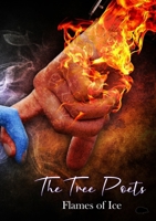 The Tree Poets: Flames of Ice 1913499871 Book Cover