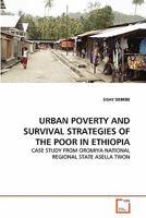 Urban Poverty and Survival Strategies of the Poor in Ethiopia 3639347595 Book Cover