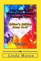 The Spirit of Truth Storybook Editor's Edition: Volume ONE: Full Color 1726224910 Book Cover