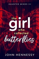 The Girl Who Collected Butterflies 1519357664 Book Cover