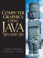 Computer Graphics Using Java 2D and 3D 0130351180 Book Cover
