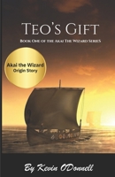 Teo's Gift (The Akai the Wizard Series) B0D91SPY1H Book Cover