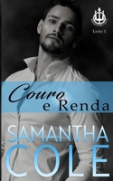 Couro e Renda (Séries Segurança Tridente Livro 1) (Portuguese Edition) 8835467276 Book Cover