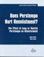 Has Perstempo Hurt Reenlistment?: The Effect of Long or Hostile Perstempo on Reenlistment 0833026593 Book Cover
