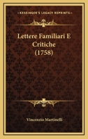 Lettere Familiari E Critiche (1758) 1175860573 Book Cover