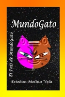 MundoGato: En el País de MundoGato (TODOS MIS LIBROS) B084DGPZYC Book Cover