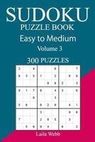 300 Easy to Medium Sudoku Puzzle Book 1717119484 Book Cover
