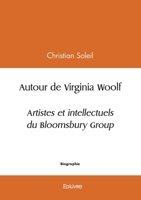 Autour de Virginia Woolf, artistes et intellectuels du Bloomsbury Group 2414615133 Book Cover