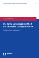 Moderne Selbstbestimmtheit - Postmoderne Unbestimmtheit: Freiheit Bei Kant Und Foucault 3848776057 Book Cover