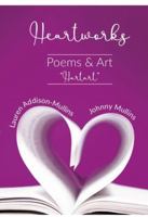 Heartworks: Poems & Art “HartArt” 0645278173 Book Cover