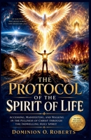 The Protocol of the Spirit of Life B0HFM75XW8 Book Cover