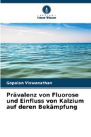 Prävalenz von Fluorose und Einfluss von Kalzium auf deren Bekämpfung 6209599184 Book Cover
