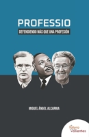 Professio: Defendiendo más que una profesión B0BZF597NC Book Cover