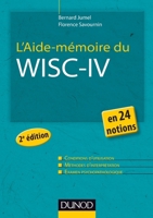 L'Aide-mémoire du Wisc-IV - 2e éd. - en 24 notions: 24 notions 2100588052 Book Cover