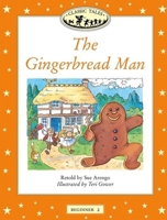 The Gingerbread Man (Oxford University Press Classic Tales, Level Beginner 2) 0194220222 Book Cover