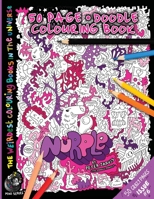 Nurple: The Weirdest colouring book in the universe #6: by The Doodle Monkey Authored by Mr Peter Jarvis 1548369373 Book Cover