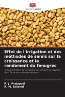 Effet de l'irrigation et des méthodes de semis sur la croissance et le rendement du fenugrec 6205957264 Book Cover