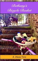 Bethany's Bicycle Basket B08FKXD1CS Book Cover