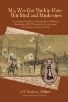 Ma, Wee Got Nuthin Here But Mud & Muskeeters B0CDB8Z76J Book Cover