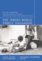 The Jewish World Family Haggadah: With Photographs By Zion Ozeri 1416504389 Book Cover