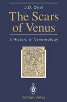 The Scars of Venus: A History of Venereology 1447120701 Book Cover