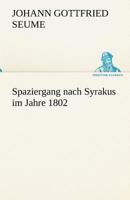 Spaziergang nach Syrakus im Jahre 1802. 1533156123 Book Cover