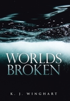 Worlds Broken 1664110887 Book Cover