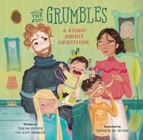 The Grumbles: A Story about Gratitude 076247338X Book Cover