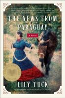 The News from Paraguay 0060934867 Book Cover