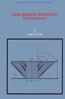 Dam Breach Modeling Technology (Water Science and Technology Library) 9048146682 Book Cover