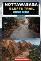 Nottawasaga Bluffs Trail Hiking Guide 2025 (TrailWise: The 2025 Hiking Series) B0FL1XXG8T Book Cover