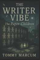 The Writer Vibe: The Paper Children B0FQH7V2GW Book Cover