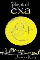 The Plight of Exa 0615831230 Book Cover