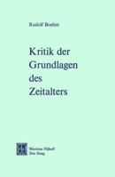 Kritik der Grundlagen des Zeitalters 9024716632 Book Cover