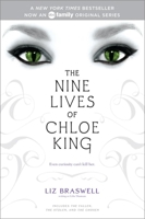 The Nine Lives of Chloe King : The Fallen, The Stolen, The Chosen 1442435704 Book Cover