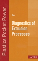 Diagnostics of Extrusion Processes 1569905681 Book Cover