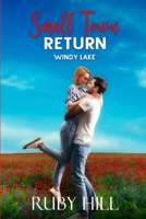 Small Town Return B0B7QRGTC9 Book Cover