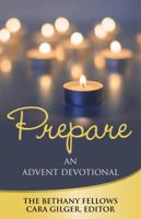 Prepare: An Advent Devotional 0827231822 Book Cover