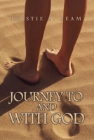 Journey To and With God 1639370145 Book Cover